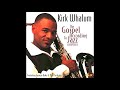 In All the Earth - Kirk Whalum