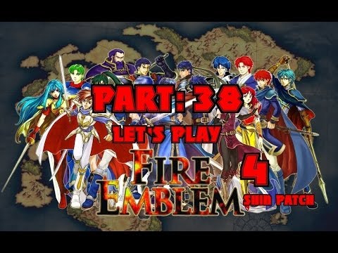 Let's Play Fire Emblem 4, Part 38 - "One man army of love and justice!"