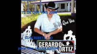 Gerardo Ortiz - Tu de que vas /2006/ 4arto disco