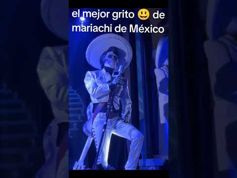 El mejor grito 😃 de un mariachi mexicano 🇲🇽🌮
