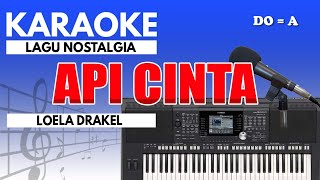 Download lagu Karaoke - Api Cinta // Loela Drakel ( Nada Pria ) mp3