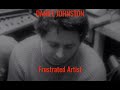 DANIEL JOHNSTON - "FRUSTRATED ARTIST" (Official Shimmy-Disc Video)