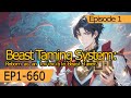 Fulfilling Story Beast Taming System Reborn As An Invincible Beast Tamer Ep 1 Of 2