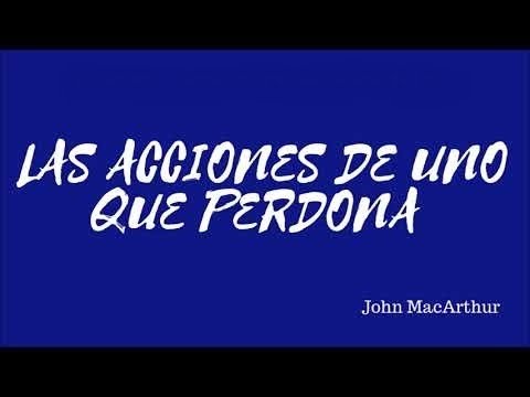 Las acciones de uno que perdona A