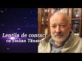 Lentila de contact cu Stelian Tănase - Am fost la Paris