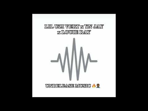 Unreleased lil Uzi vert YN jay and Louie ray