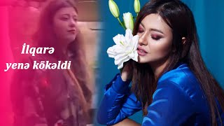 İlqarə yenə kökəldi
