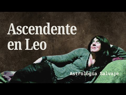 Ascendente Leo - Desde Casa 1 hasta la Casa 12