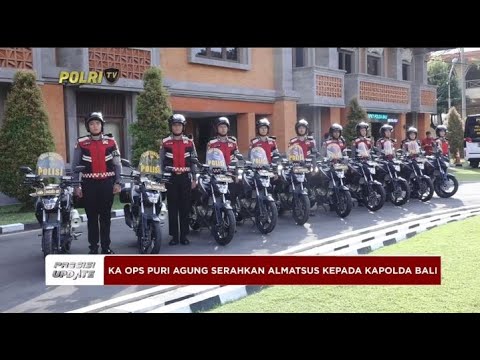 PRESISI UPDATE : KA OPS PURI AGUNG SERAHKAN ALMATSUS KEPADA KAPOLDA BALI 13/05/2024 13.00