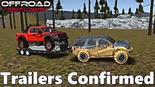 Off-Road Outlaws: TRAILER TOWING CONFIRMED!!