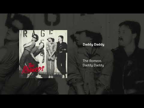 The Romeos | Daddy Daddy