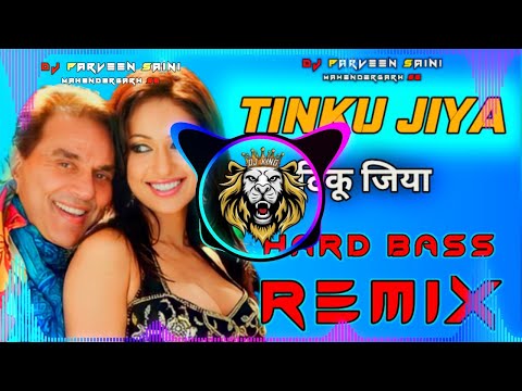 Tinku Jiya Dj Remix Hard Bass | Vibration Punch Mix | Dj Parveen Saini Mahendergarh