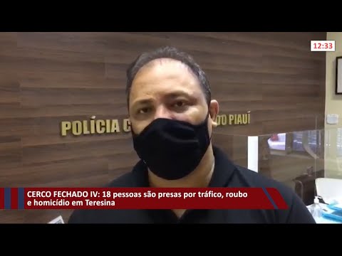 Dezoito pessoas saÌƒo presas por traÌfico, roubo e homiciÌdio em Teresina 28 09 2021