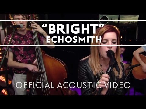 Echosmith - Bright (Acoustic) [Live]