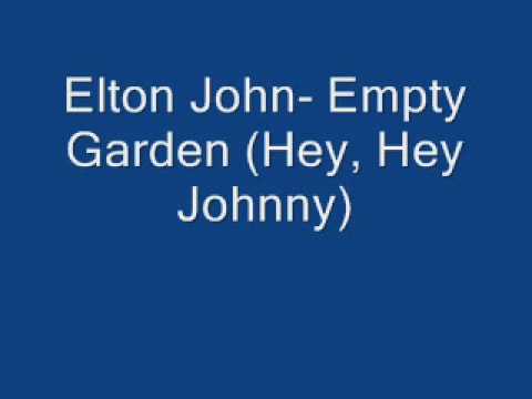 Lyrics For Empty Garden Hey Hey Johnny By Elton John Songfacts