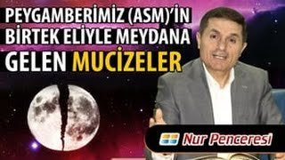 Dr. Ahmet ÇOLAK -  Peygamberimiz (asm)'in Birtek Eliyle Meydana Gelen Mucizeler