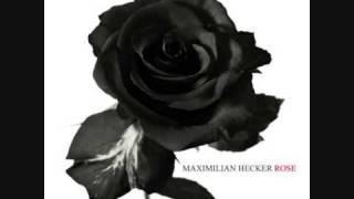 Maximilian Hecker - Rose