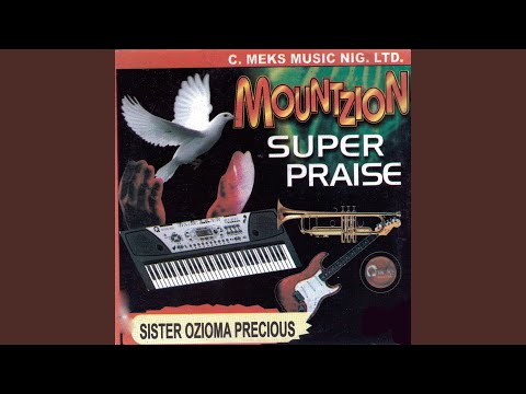 Mountzion Super Praise (The Presence of God)