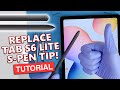 Samsung Galaxy Tab S6 & S6 Lite Replacement S-Pen Tips | HOW TO GUIDE