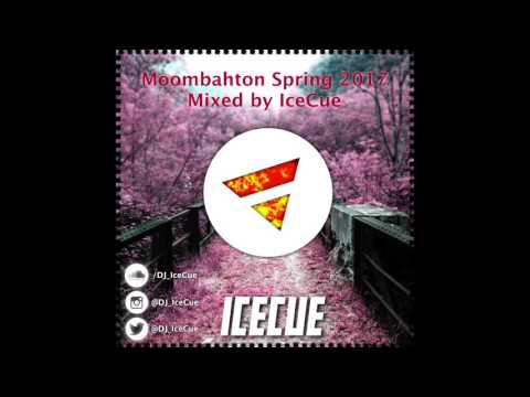 Moombahton Spring Edition 2017 (Mixed by IceCue)