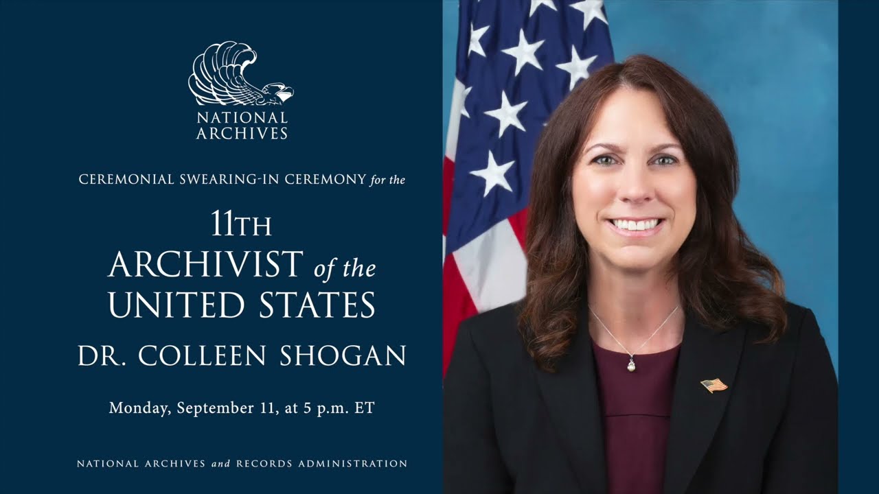 Ceremonial Swearing-In Ceremony for 11th Archivist of the United States Dr. Colleen Shogan