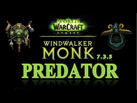 Wind Walker Monk PvP Legion 7.3.5 #PREDATOR