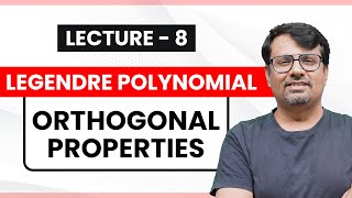 Legendre Polynomial | Orthogonal Properties of Legendre Polynomial