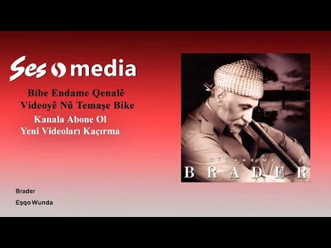 Brader - Eşqo Wunda