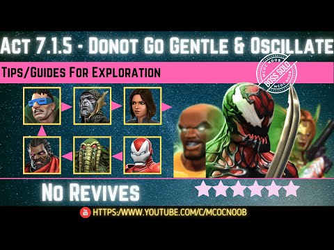 MCOC: Act 7.1.5 - Donot Go Gentle & Oscillate - Tips/Guides - No Revives - Story quest  (Book 2)