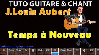 Tuto Guitare chant Jean Louis Aubert Temps a nouveau
