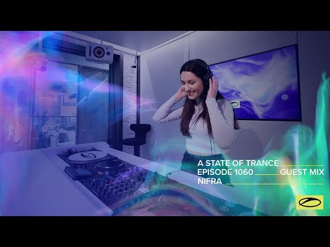 Nifra - A State Of Trance Episode 1060 Guest Mix