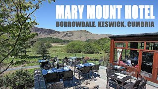 🎬 Mary Mount Hotel ✨ Borrowdale, Keswick, Cumbria - Summer 2023