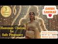Hanuman Chalisa For Pregnancy Pregnant Women Garbh Sanskar Divine Protection 11 Times