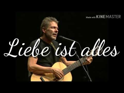 Liebe ist alles - Von Reinhard Mey