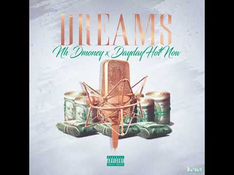 NH Dmoney x Dayday Hotnow - Dreams (Exclusive)
