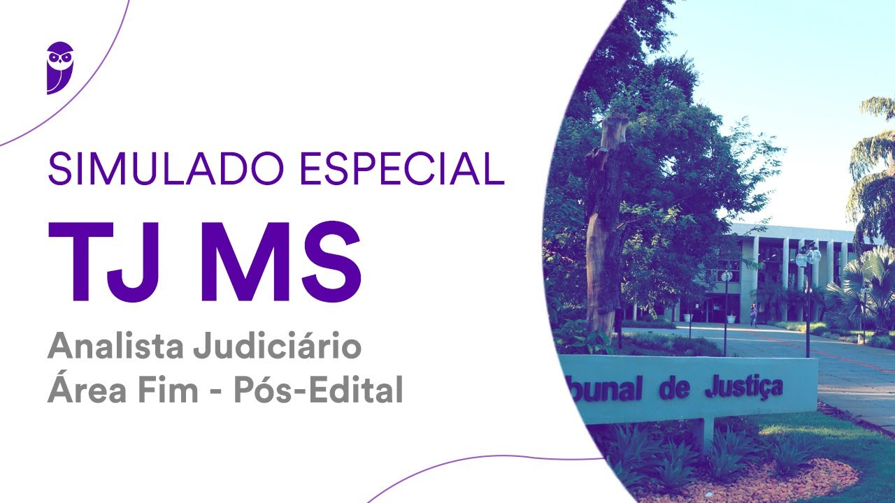 Simulado Especial TJ MS - Analista Judiciário - Área Fim - Pós-Edital Correção