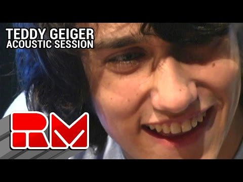 Teddy Geiger Acoustic Session (RMTV Official)