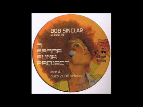 Bob Sinclar (Disco 2000 Selector) 1996