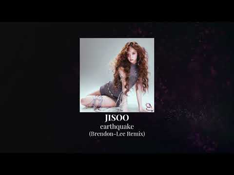 JISOO - earthquake (Brendon-Lee Remix)