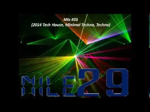 Nile29 - Mix #35 (2014 Tech House, Minimal Techno, Techno)
