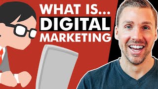 What Is Digital Marketing? (ANIMATED)