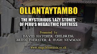 Ollantaytambo: The Mysterious 'Lazy Stones' of Peru's Megalithic Fortress