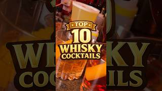 Top 10 Whisky Cocktails 🥃 | Classics Every Home Bar Needs#WhiskyCocktails #HomeBar