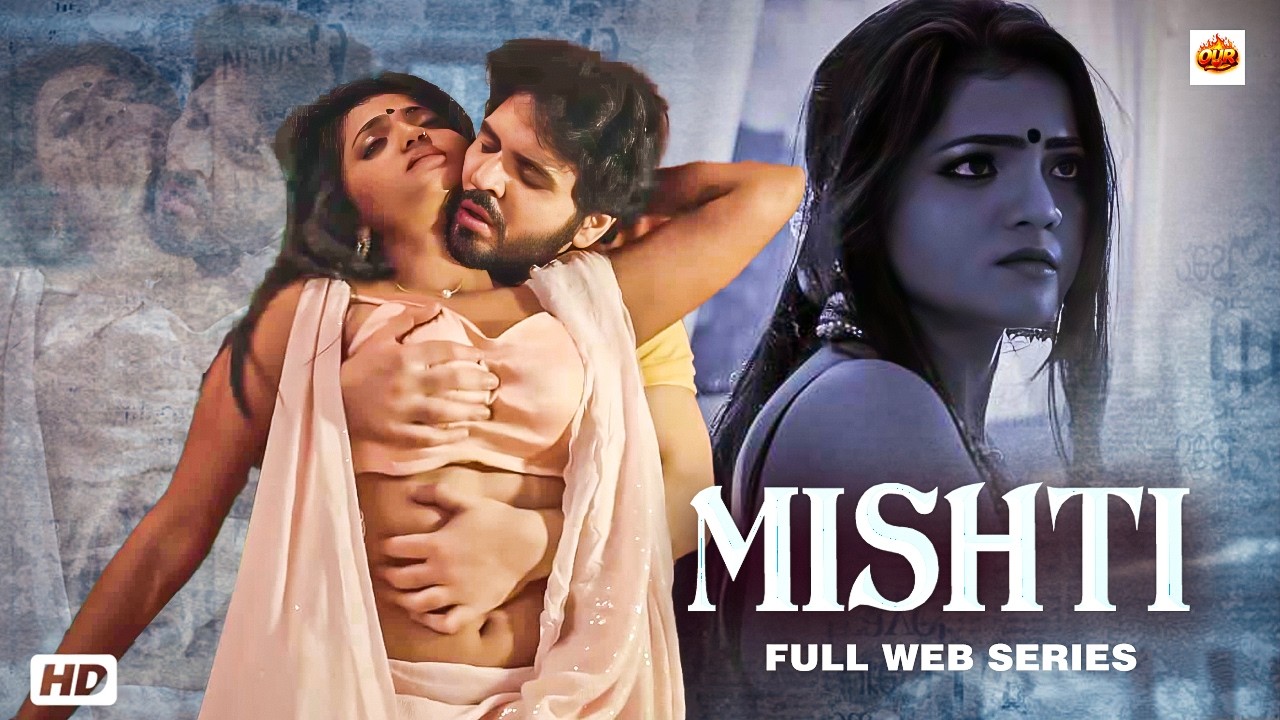 Watch MISHTI Full Episode HD Bharti Jha & Sunita Rajput Romantic Horror Web Series