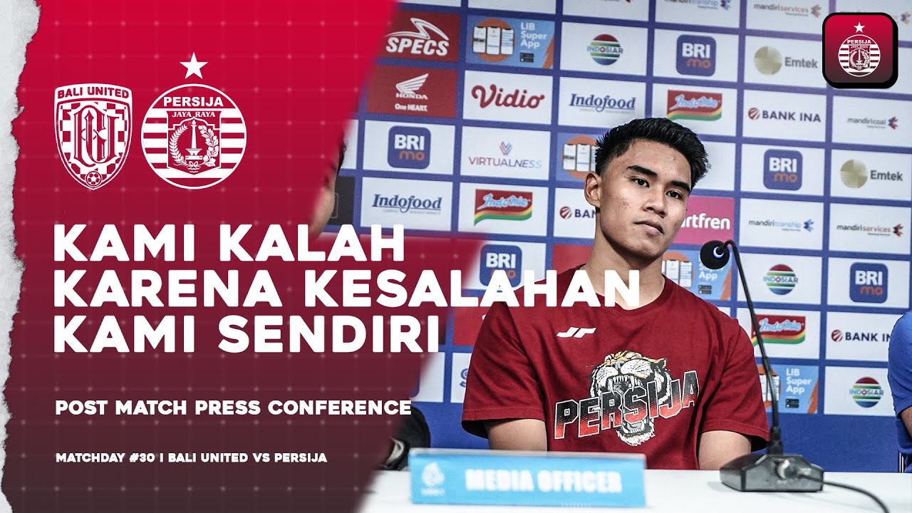 Kami Kalah Karena Kesalahan Kami Sendiri | Press Conference