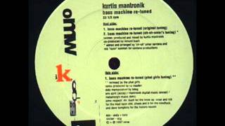 Kurtis Mantronik | Bass Machine Re-tuned