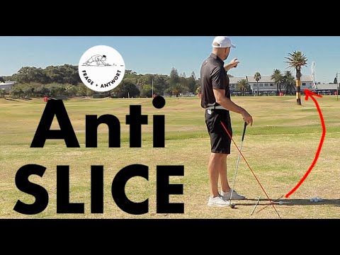 ANTI-SLICE Übung