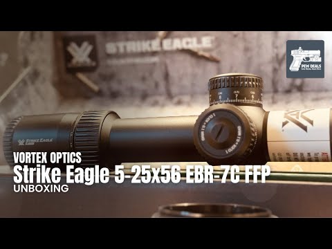 Vortex Strike Eagle 5-25x56 Unboxing EBR-7C