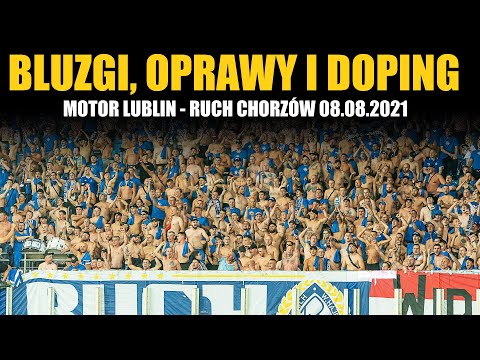 BLUZGI, OPRAWY i DOPING: Motor Lublin - Ruch Chorzów 08.08.2021
