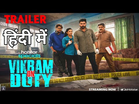 Vikram On Duty Official Trailer